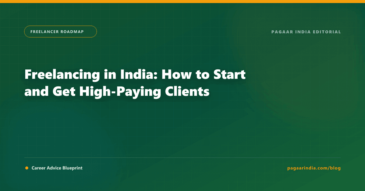 Freelancing in India: How to Start and Get High-Paying Clients